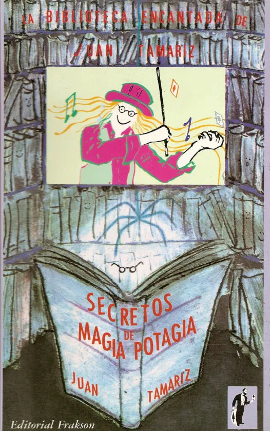 Secretos de Magia Potagia - Juan Tamariz