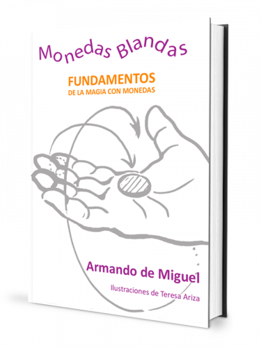 Monedas Blandas - Armando de Miguel